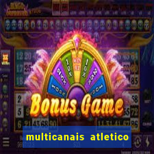 multicanais atletico de madrid